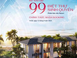 Anara bình tiên  nhận booking 99 biệt thự giới hạn với chính sách chiết khấu lên đến 15%