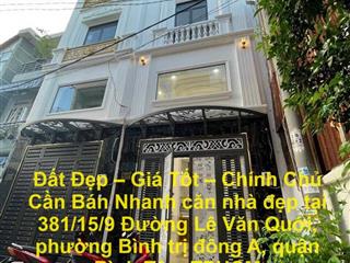 Đất Đẹp – Giá Tốt – Chính Chủ Cần Bán Nhanh căn nhà đẹp tại quận Bình Tân, TPHCM
