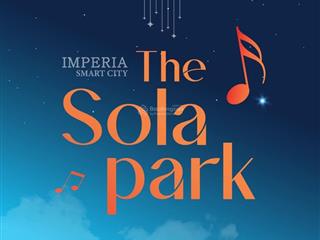 Cực hot nhận booking dự án sola park cđt mik group (imperia 2) tại vinhomes smart city