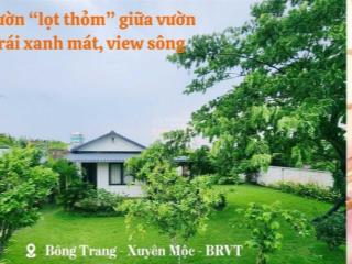 Bán nhà vườn 1345m2 view sông đầy đủ cây trái xanh mát giá hời bông trang, xuyên mộc 0909 124 ***