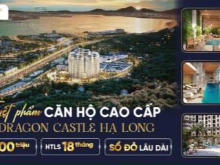 Bán căn 3 ngủ giá chỉ 2. x tỷ, 90m2. dự án the dragon castle. thanh toán 35% có thể nhận nhà ngay