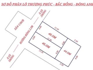 46m thôn thượng phúc xã bắc hồng lô góc cực đẹp mt 4 ngõ ô tô. cách 50m ra sân chơi viu hồ