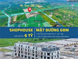 Dự án shophouse tân thanh elite city mặt đường 68m, cách sun hà nam 10p di chuyển