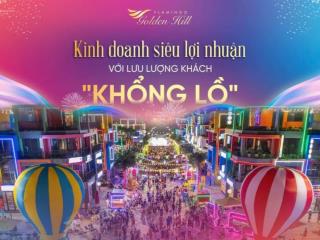 Biệt thự flamingo golden hill  biệt thự view vịnh hồ.  ngay 0363 543 ***