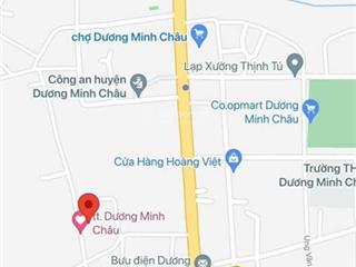 Bán gấp đất mặt tiền đường châu văn liêm tt dương minh châu  tây ninh, có thể đầu tư (51% thổ cư)