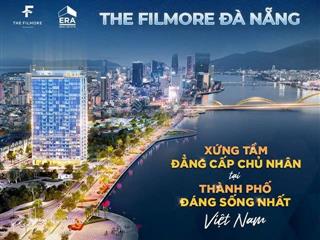 Giá bán gốc cđt + chiết khấu cao các căn 2pn  the filmore da nang thành phố biển đáng sống nhất vn