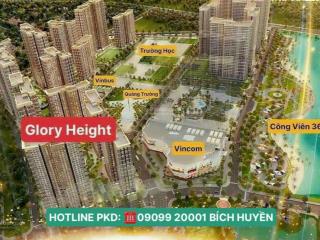 Siêu giảm giá lên đến 37%, phân khu glory height ngay tttm vincom, dự án vinhome grand park