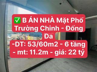 Bán nhà trường chinh ngã tư sở đống đa dt60m mt11.2 6 tầng vị trí kinh doanh đắc địa