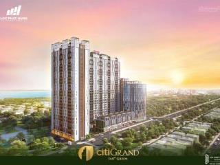 Căn hộ citi grand, giá 50tr/m2khách vay nh được ân hạn nợ gốc & lãi suất 0% 24 tháng