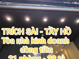 8 tầng  trích sài  tây hồ  110m2  nhà mới  33 tỷ  21 phòng ~ dòng tiền 1,8 tỷ/năm