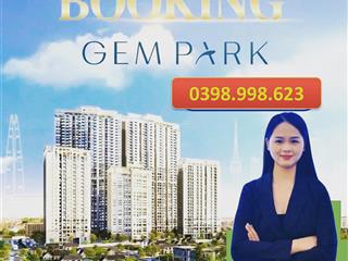 Bán nhanh 5 suất nội bộ giá tốt căn góc đẹp tầng trung dự án gem park hải phòng