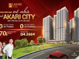 Akari city mở bán 170 căn  giảm hấp dẫn đến 10%  giảm thêm 168tr  vay 0%/18th  pkd 0906 836 ***