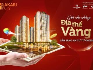 Chỉ 1.2 tỷ nhận nhà ở ngay quý 4/2024 ch akari city. tặng quà tân gia lên đến 700tr, 0962 024 ***