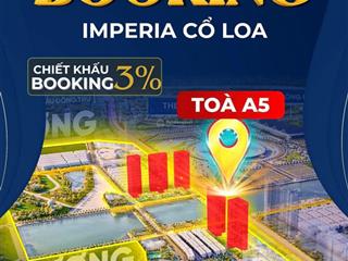 Mua nhà từ móng rẻ hơn 20%, chính thức nhận booking căn hộ imperia global gate vinhomes cổ loa.