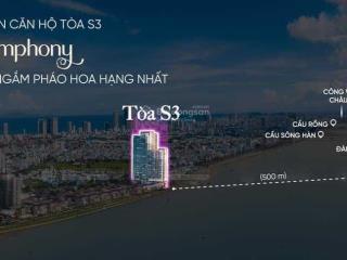 Mở bán tòa s3 dự án căn hộ sun symphony đà nẵng, nhận booking 50 triệu giữ căn đẹp nhất