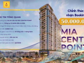 Mia center point căn hộ ngay gần trung tâm tp. đà nẵng nhận đặt chỗ ngay