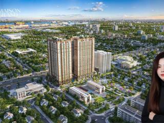Bán căn hộ maison grand phú mỹ mt quốc lộ 51 giá chỉ từ 33tr/m2 bàn giao full nt gỗ, tt50% nhận nhà
