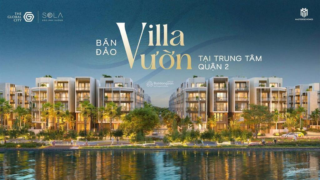 Biệt thự global 3 mt sông, khu compound ngay bến du thuyền. dt 114m2, 160m2, 500m2.  0902 746 ***