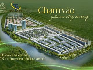 Biệt thự oasis riverside 2 mặt tiền đường, bến cát, bình dương, hcm. giá f0