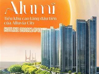 Nhận booking căn hộ alumi  alluvia city. tầng đẹp. csbh cho khách sớm. pkd 0981 152 ***