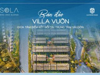 426 căn biệt thự vườn riêng duy nhất sài gòn  sola  the global city  ưu tiên căn đẹp