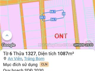 Bán đất tại trảng bom, 4,08 tỷ, 1327m2, mặt tiền 19.9m, đường vào 6m
