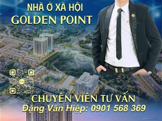 Nhà ở xã hội golden point  cơ hội an cư tại trung tâm kết nối hải phòng