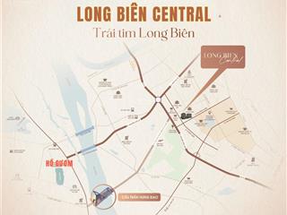 Long biên central  taseco long biên chính thức mở bán 2 toàn căn hộ cao cấp, đơn giá 118tr/m2