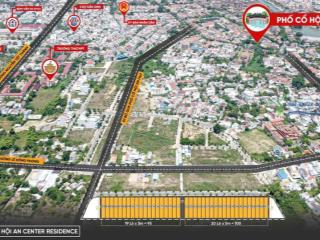 Bán đất nền hội an center residence  trục 7,5m song song lê hồng phong nối dài