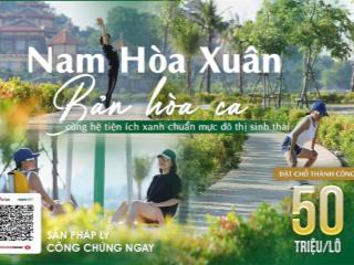 Bùng nổ nguồn cung siêu hot nam hòa xuân 900 lô đất nền sắp ra mắt vào tháng 8