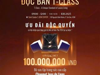 The ten chuẩn sống thượng lưu độc bản tclass, ưu đãi dành riêng cho sự kiện ra mắt vào 11.10