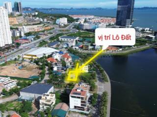 Bán nhanh 316m2 đất biệt thự tự xây geleximco, p.bãi cháy