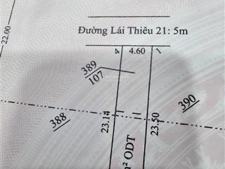 Chính chủ gửi bán đất đẹp lái thiêu dt 107m  mặt tiền nhựa 5m  gần chợ, gần kcn vsip1