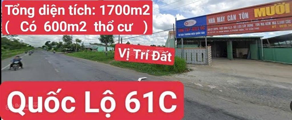 Bán 1700m2 đất mặt tiền quốc lộ 61c ( có 600m2 thổ cư)