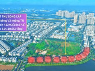 Gia đình định cư nước ngoài cần bán căn biệt thự song lập 413m2. trục đường v3. phân khu manhataan