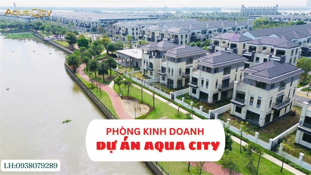 Giỏ hàng tổng aqua city mới nhất nhà phố 4.8 tỷ song lập 10.6 tỷ đơn lập 16 tỷ pkd aqua city