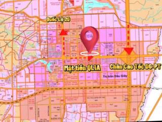 Bán đất nền trung tâm thị trấn dầu giây, sổ đỏ sẵn, vị trí mặt tiền quốc lộ 1a & quốc lộ 20 cực đẹp