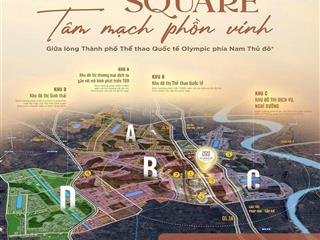 Đầu tư theo hạ tầng  dự án nammon square siêu phẩm trong tp thể thao olympic phía nam thủ đô