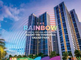 Giỏ hàng rainbow  giá tốt quỹ căn 99+ tại các phân khu vinhomes grand park