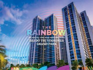 Giỏ hàng chuyển nhượng rainbow  vinhomes grand park giá tốt.