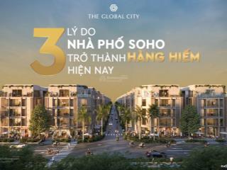 Sở hữu nhà phố đẳng cấp tại khu soho  the global city