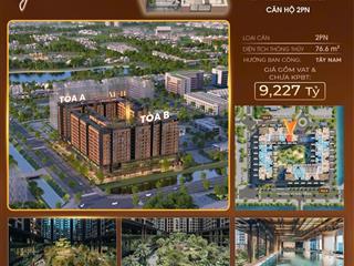 Lựa chọn thông thái  long biên central | 76,6m2  9, x tỷ  2pn |  0966 849 ***