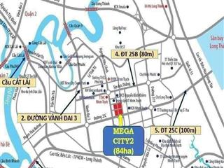 Ngộp bán lỗ 300 triệu dự án mega city 2, mặt tiền đường 25c  nguyễn ái quốc rộng 100m