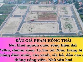Đất đấu giá phạm hồng thái, khoái châu, hưng yên 120m2 vỉa hè 4m, đường 15m, sân golf, đường di sản