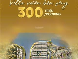 Giữ chỗ biệt thự ven sông  villa water front  the global city chỉ 300triệu hạnh global 0936 151 ***