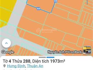 Bán gấp đất nền 1973m2 tại hưng định, 15,5 tỷ, thuận an, bình dương