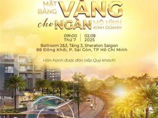 Chỉ 5 vé mời giảm 12% mua shophouse cho khách hàng tham gia event tại ks sheraton, q1
