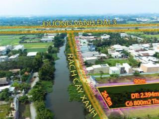 2.400m2 mặt tiền rạch cây xanh  thổ cư 800m2