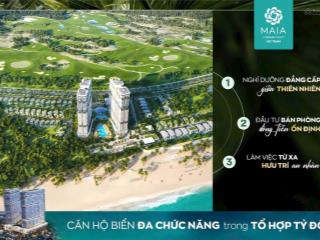 Tại sao phải lên rừng hay xuống biển trong khi maia hồ tràm có cả 2,thanh toán chỉ 1.2 tỷ nhận nhà