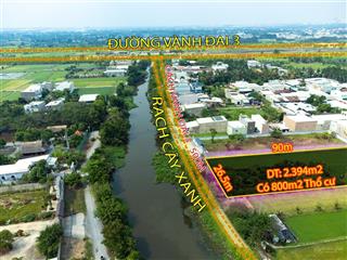Cần bán đất 2394m2 có 800m2 thổ cư cách đường vđ3 550m mặt tiền rạch cây xanh, giá 16 tỷ